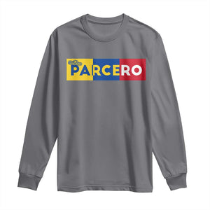 Funny Colombian Long Sleeve Shirt Parcero Colombia Slang Good Friend Buddy TS09 Charcoal Print Your Wear