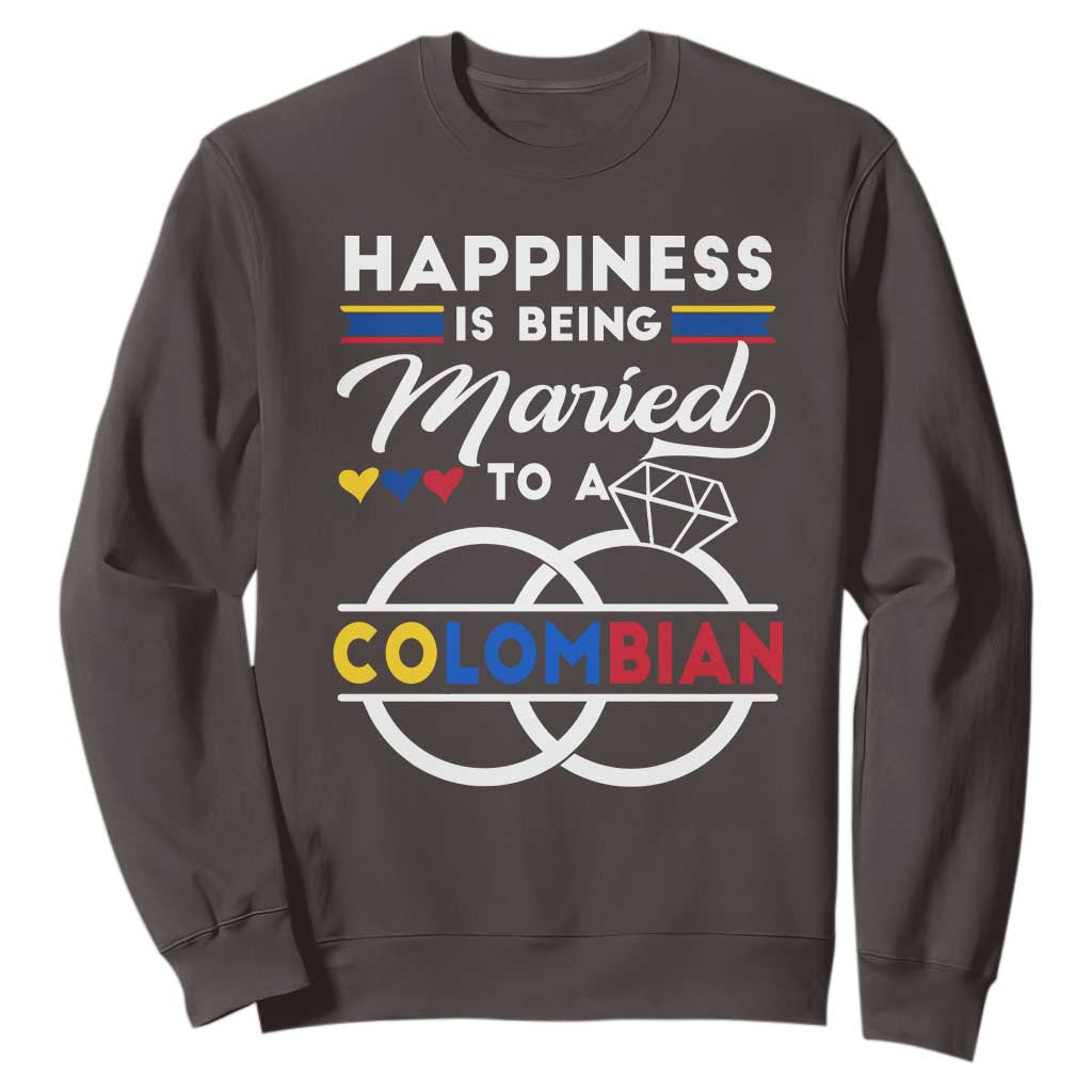 Happiness Is Being Married To A Colombian Sweatshirt TS09 Dark Chocolate Print Your Wear