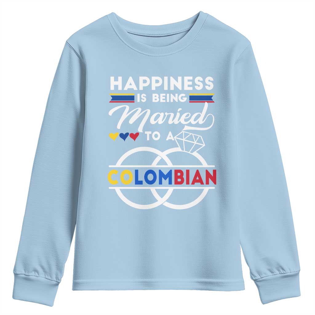 Happiness Is Being Married To A Colombian Youth Sweatshirt TS09 Light Blue Print Your Wear