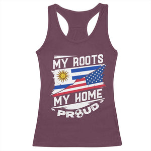 Uruguayan American Racerback Tank Top My Roots My Home Proud TS09 Maroon Print Your Wear