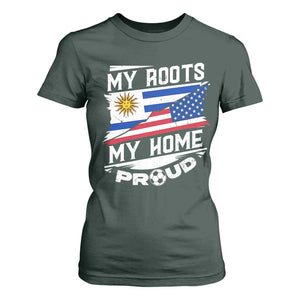 Uruguayan American T Shirt For Women My Roots My Home Proud TS09 Dark Forest Green Print Your Wear