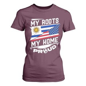 Uruguayan American T Shirt For Women My Roots My Home Proud TS09 Maroon Print Your Wear