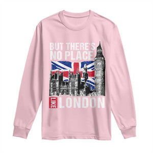 Traveling London Trip Long Sleeve Shirt But There's No Place Like London TS09 Light Pink Print Your Wear