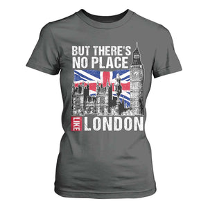 Traveling London Trip T Shirt For Women But There's No Place Like London TS09 Dark Heather Print Your Wear