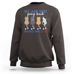 Harris Walz 2024 Sweatshirt We're Not Going Back Kamala Cute Cats TS09 Dark Chocolate Print Your Wear