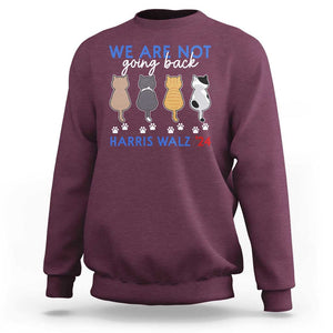 Harris Walz 2024 Sweatshirt We're Not Going Back Kamala Cute Cats TS09 Maroon Print Your Wear