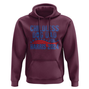 Childless Dog Dad For Harris 2024 Hoodie TS09 Maroon Print Your Wear