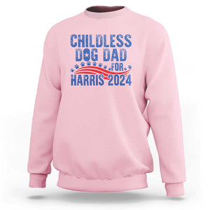 Childless Dog Dad For Harris 2024 Sweatshirt TS09 Light Pink Print Your Wear