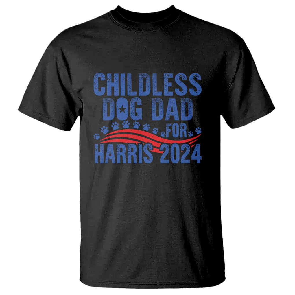 Childless Dog Dad For Harris 2024 T Shirt TS09 Black Print Your Wear