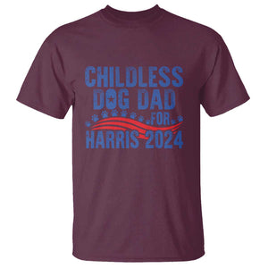 Childless Dog Dad For Harris 2024 T Shirt TS09 Maroon Print Your Wear