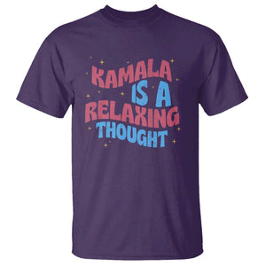 Harris 2024 T Shirt Kamala Is A Relaxing Thought TS09 Purple Print Your Wear