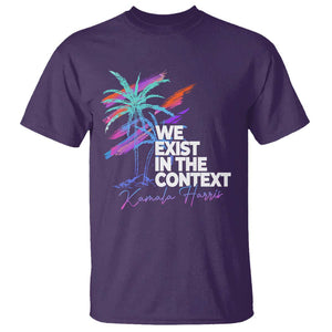 Kamala 2024 T Shirt We Exist In The Context Coconut Viral Meme TS09 Purple Print Your Wear