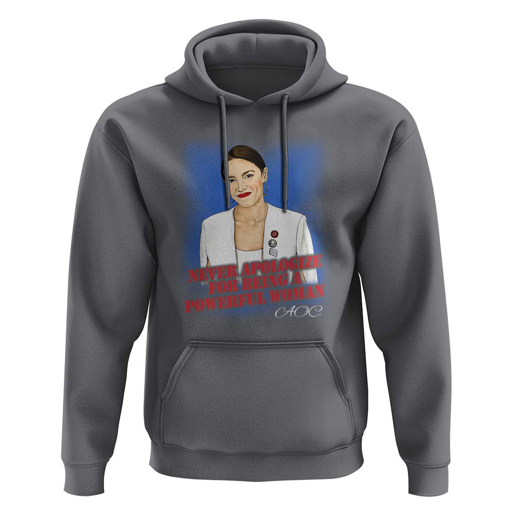 AOC Hoodie Never Apologize For Being A Powerful Woman TS09 Charcoal Print Your Wear