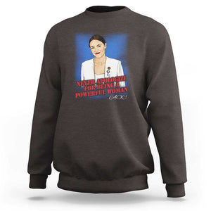 AOC Sweatshirt Never Apologize For Being A Powerful Woman TS09 Dark Chocolate Print Your Wear