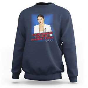 AOC Sweatshirt Never Apologize For Being A Powerful Woman TS09 Navy Print Your Wear