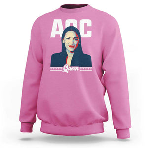 Alexandria Ocasio Cortez Feminist AOC Queen Sweatshirt TS09 Azalea Print Your Wear