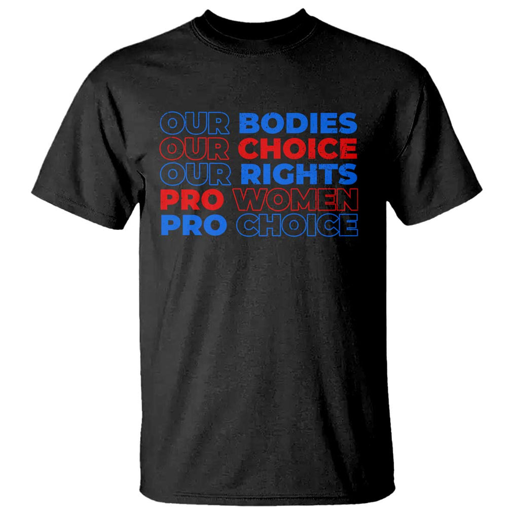 Abortion Pro Women Pro Choice T Shirt US President Election 2024 Feminist Women Rights TS09 Black Print Your Wear