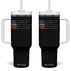 Abortion Pro Roe 1973 Tumbler With Handle Can Make Their Own Decisions About Their Bodies TS09 One Size: 40 oz Black Print Your Wear