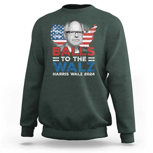 Tim Walz 2024 Sweatshirt Balls To The Walz Kamala Support American Flag TS09 Dark Forest Green Print Your Wear