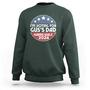 Tim Walz 2024 Sweatshirt I'm Voting For Gus Dad Kamala Support TS09 Dark Forest Green Print Your Wear