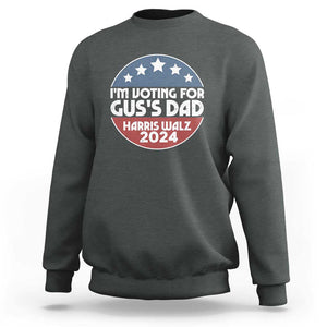 Tim Walz 2024 Sweatshirt I'm Voting For Gus Dad Kamala Support TS09 Dark Heather Print Your Wear