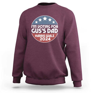 Tim Walz 2024 Sweatshirt I'm Voting For Gus Dad Kamala Support TS09 Maroon Print Your Wear