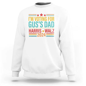 Harris Walz 2024 Sweatshirt I'm Voting For Gus' Dad Kamala Support TS09 White Print Your Wear