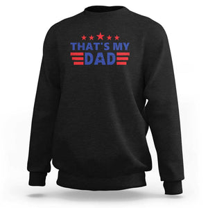 Tim Walz 2024 Sweatshirt That's My Dad Gus's Dad TS09 Black Print Your Wear