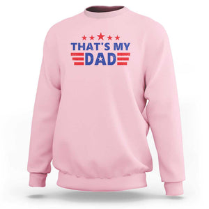 Tim Walz 2024 Sweatshirt That's My Dad Gus's Dad TS09 Light Pink Print Your Wear