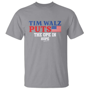 Tim Walz 2024 T Shirt Puts The Ope In Hope Kamala Support TS09 Sport Gray Print Your Wear