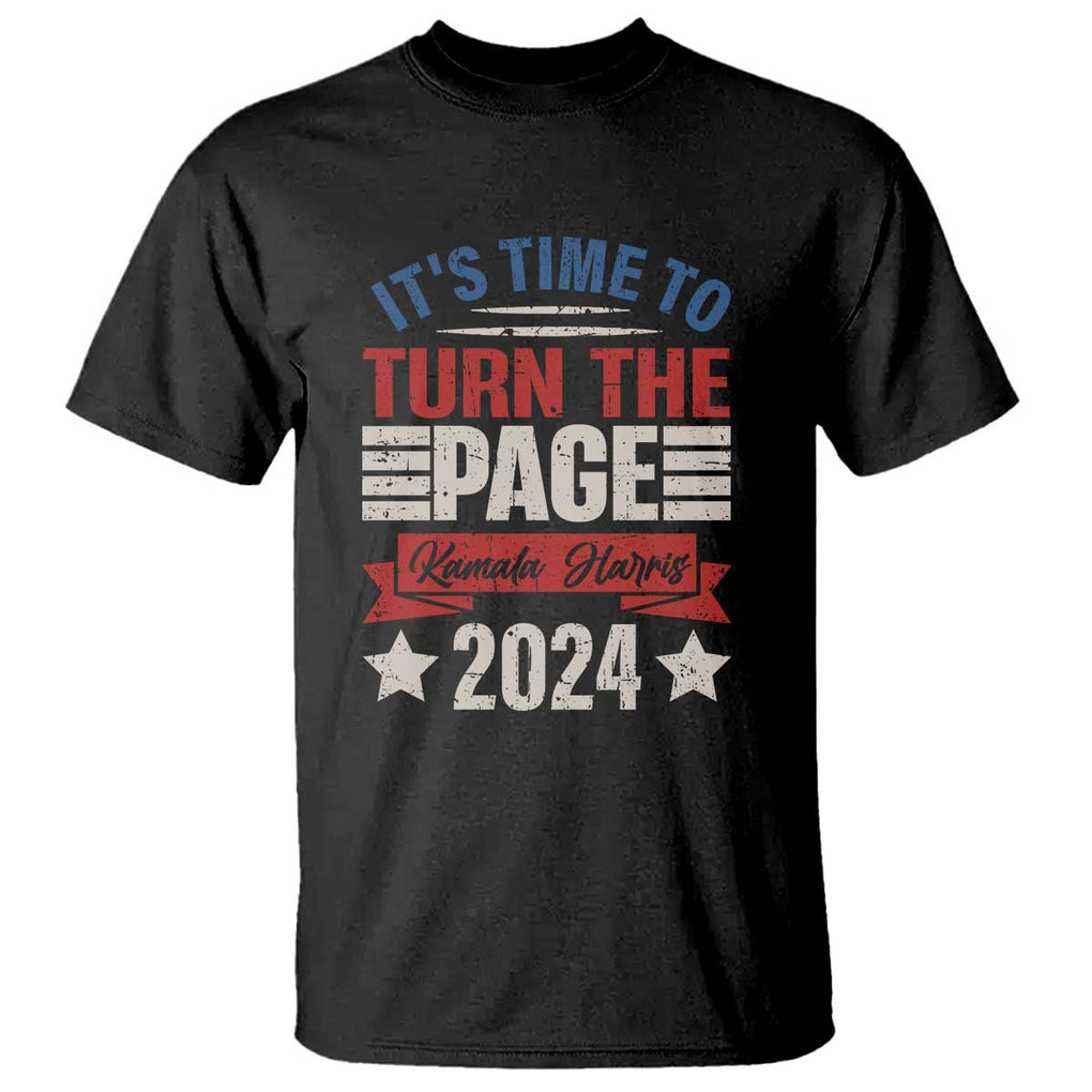 Kamala 2024 T Shirt It's Time To Turn The Page Harris President Debate TS09 Black Print Your Wear