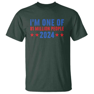 Kamala Support T Shirt I'm One Of 81 Million People Harris President Debate 2024 TS09 Dark Forest Green Print Your Wear