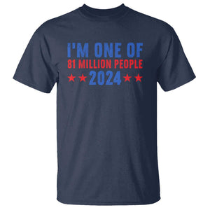 Kamala Support T Shirt I'm One Of 81 Million People Harris President Debate 2024 TS09 Navy Print Your Wear