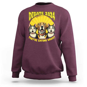 President Debate 2024 Sweatshirt Funny Dogs and Cats They're Eating What TS09 Maroon Print Your Wear