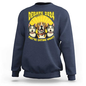 President Debate 2024 Sweatshirt Funny Dogs and Cats They're Eating What TS09 Navy Print Your Wear