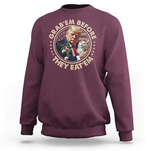 Trump 2024 Sweatshirt Grab'em Before They Eat'em Trump President Debate TS09 Maroon Print Your Wear