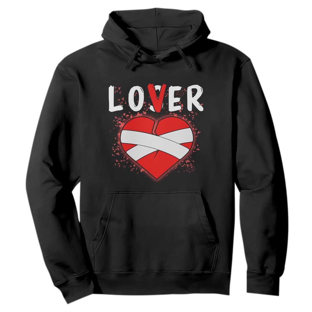 Broken Heart Lover Or Loser Single Day Anti Valentine Hoodie TS09 Black Print Your Wear