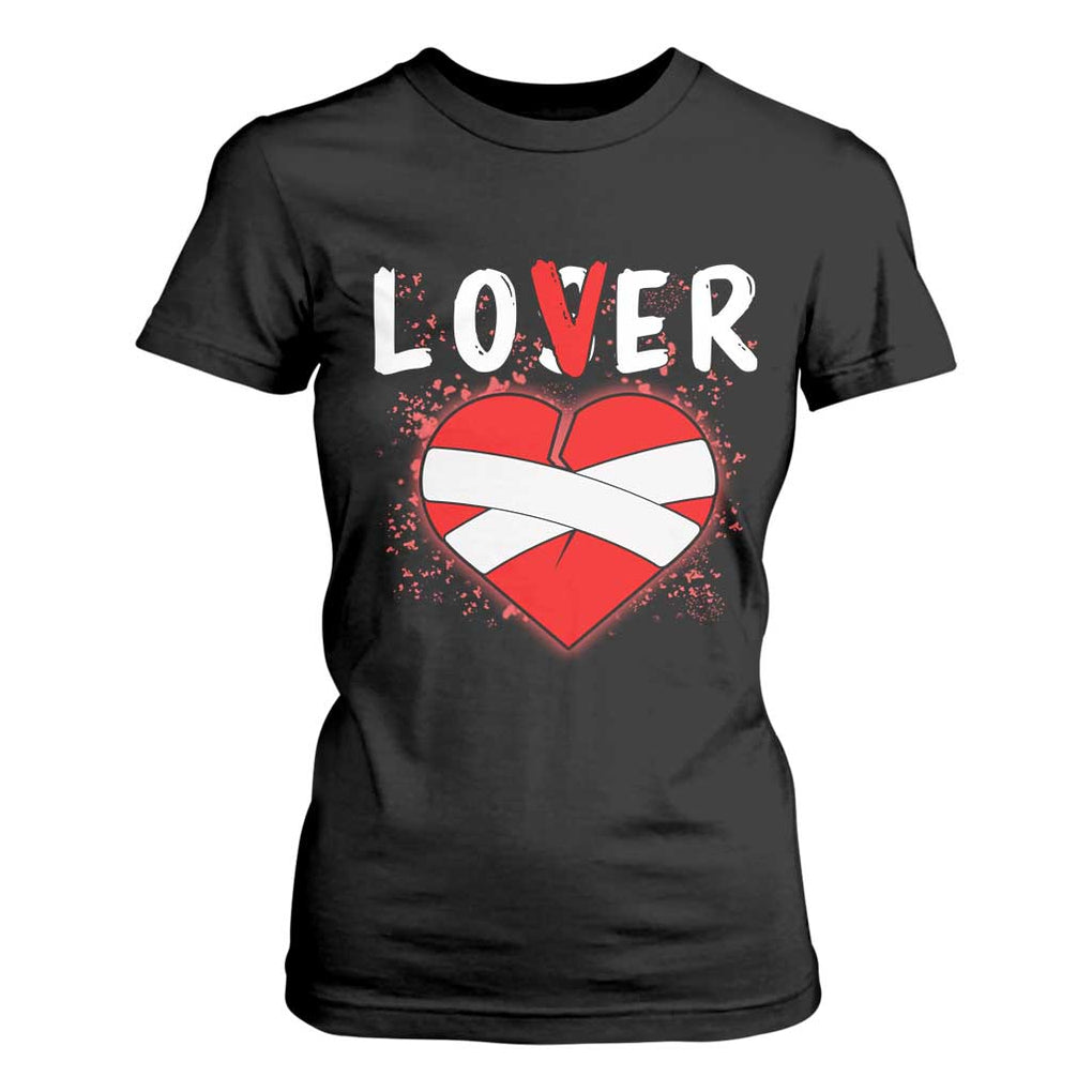 Broken Heart Lover Or Loser Single Day Anti Valentine T Shirt For Women TS09 Black Print Your Wear