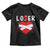 Broken Heart Lover Or Loser Single Day Anti Valentine Toddler T Shirt TS09 Black Print Your Wear