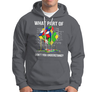 Funny Speed Cubing Math What Part Of Don't You Understand Rubik Hoodie TS09 Charcoal Printyourwear