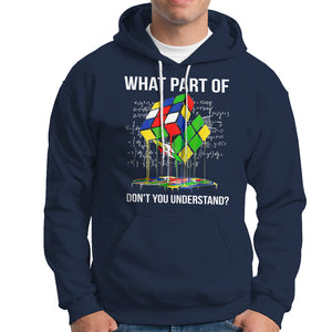 Funny Speed Cubing Math What Part Of Don't You Understand Rubik Hoodie TS09 Navy Printyourwear