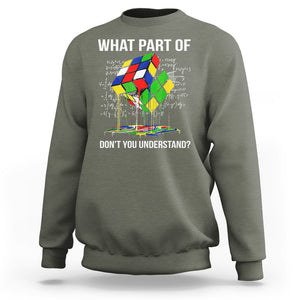 Funny Speed Cubing Math What Part Of Don't You Understand Rubik Sweatshirt TS09 Military Green Printyourwear