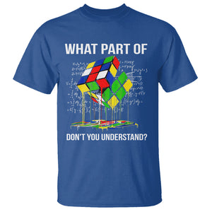 Funny Speed Cubing Math What Part Of Don't You Understand Rubik T Shirt TS09 Royal Blue Printyourwear