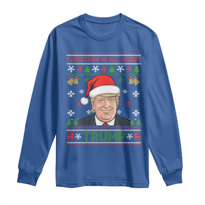 Funny Christmas Is All About Trump Long Sleeve Shirt TS09 Royal Blue Print Your Wear