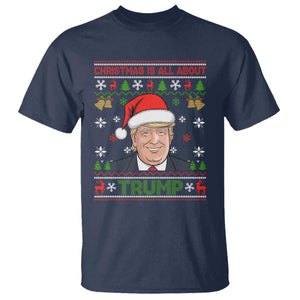 Funny Christmas Is All About Trump T Shirt TS09 Navy Print Your Wear