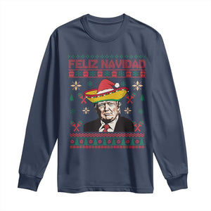 Funny Mexico Christmas Trump Long Sleeve Shirt Feliz Navidad Mexican Sombrero Santa TS09 Navy Print Your Wear