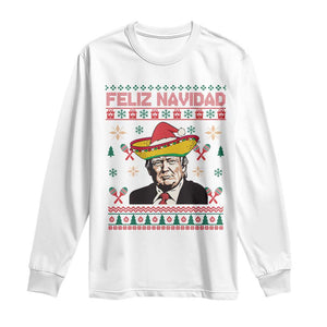 Funny Mexico Christmas Trump Long Sleeve Shirt Feliz Navidad Mexican Sombrero Santa TS09 White Print Your Wear