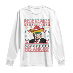 Funny Mexico Christmas Trump Long Sleeve Shirt Feliz Navidad Mis Amigosi Mexican Sombrero Santa TS09 White Print Your Wear