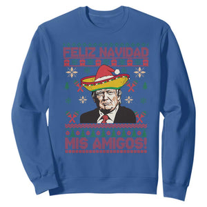 Funny Mexico Christmas Trump Sweatshirt Feliz Navidad Mis Amigosi Mexican Sombrero Santa TS09 Royal Blue Print Your Wear