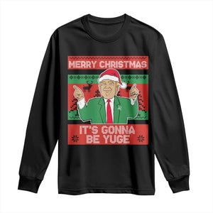 Funny Xmas Trump Long Sleeve Shirt Merry Christmas It's Gonna Be Yuge TS09 Black Print Your Wear